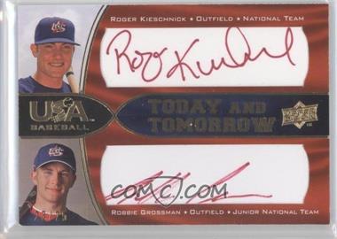 2008 Upper Deck USA Baseball National Teams - Today and Tomorrow Autographs - Red Ink #TT-10 - Roger Kieschnick, Robbie Grossman /25