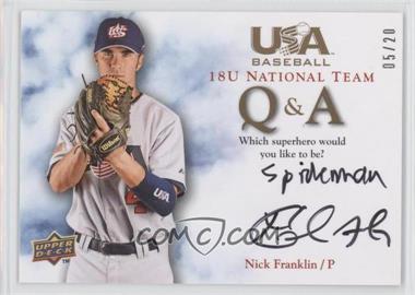 2008 Upper Deck USA Baseball Teams - 18U National Team Q & A #18QA-FR.2 - Nick Franklin (Superhero) /20