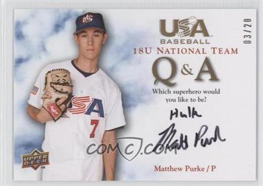 2008 Upper Deck USA Baseball Teams - 18U National Team Q & A #18QA-MP.2 - Matthew Purke (Superhero) /20