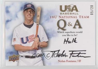 2008 Upper Deck USA Baseball Teams - 18U National Team Q & A #18QA-NF.4 - Nolan Fontana (Superhero) /20 [Noted]