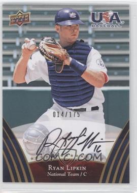 2008 Upper Deck USA Baseball Teams - [Base] - Gold Autographs #72 - Ryan Lipkin /175