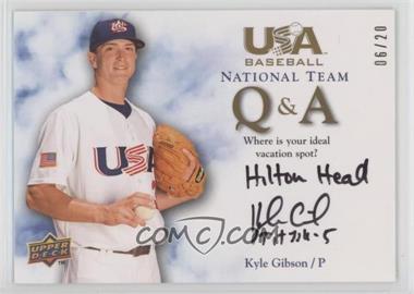 2008 Upper Deck USA Baseball Teams - National Team Q & A #QA-KG.3 - Kyle Gibson (vacation spot) /20