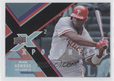 2008 Upper Deck X - Xponential2 #X2-RH - Ryan Howard