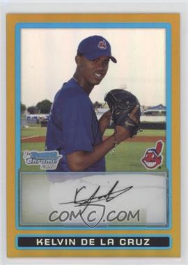 2009 Bowman - Chrome Prospects - Gold Refractor #BCP9 - Kelvin De La Cruz /50