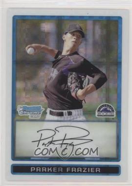 2009 Bowman - Chrome Prospects - X-Fractor #BCP59 - Parker Frazier /299