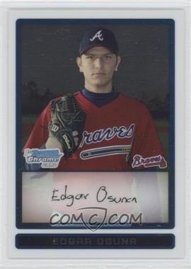 2009 Bowman - Chrome Prospects #BCP33 - Edgar Osuna