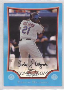 2009 Bowman Chrome - [Base] - Blue Refractor #136 - Carlos Delgado /150