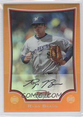 2009 Bowman Chrome - [Base] - Orange Refractor #44 - Ryan Braun /25