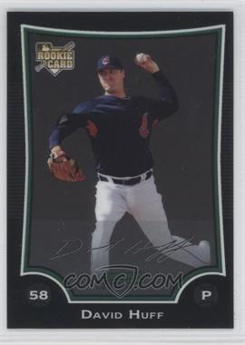 2009 Bowman Chrome - [Base] #42 - David Huff