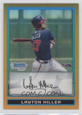 2009 Bowman Chrome - Prospects - Gold Refractor #BCP189 - Layton Hiller /50