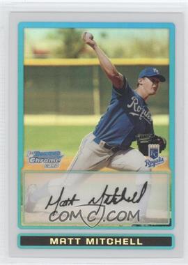 2009 Bowman Chrome - Prospects - Refractor #BCP147 - Matt Mitchell /500