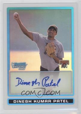 2009 Bowman Chrome - Prospects - Refractor #BCP92 - Dinesh Kumar Patel /500