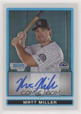 2009 Bowman Chrome - Prospects - Refractor #BCP93 - Matt Miller /500