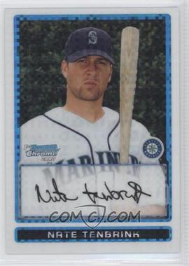 2009 Bowman Chrome - Prospects - X-Fractor #BCP191 - Nate Tenbrink /250