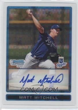 2009 Bowman Chrome - Prospects - X-Fractor #BCP99 - Matt Mitchell /250