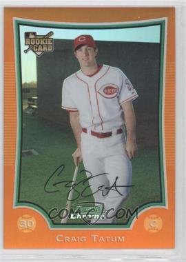 2009 Bowman Draft Picks & Prospects - Chrome - Orange Refractor #BDP20 - Craig Tatum /25