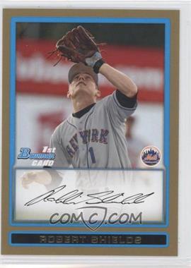 2009 Bowman Draft Picks & Prospects - Prospects - Gold #BDPP58 - Robert Shields