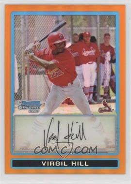 2009 Bowman Draft Picks & Prospects - Prospects Chrome - Orange Refractor #BDPP4 - Virgil Hill /25