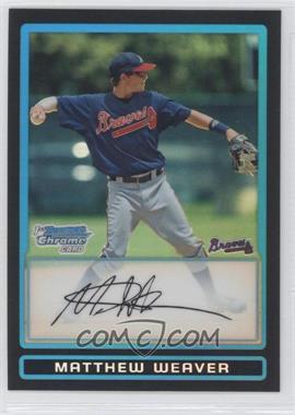 2009 Bowman Draft Picks & Prospects - Prospects Chrome - Refractor #BDPP15 - Matthew Weaver