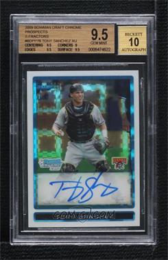 2009 Bowman Draft Picks & Prospects - Prospects Chrome - X-Fractor #BDPP76 - Tony Sanchez /225 [BGS 9.5 GEM MINT]