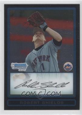 2009 Bowman Draft Picks & Prospects - Prospects Chrome #BDPP58 - Robert Shields