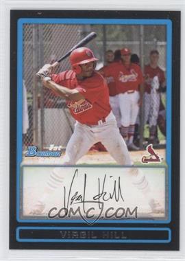 2009 Bowman Draft Picks & Prospects - Prospects #BDPP4 - Virgil Hill