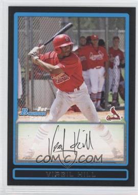 2009 Bowman Draft Picks & Prospects - Prospects #BDPP4 - Virgil Hill