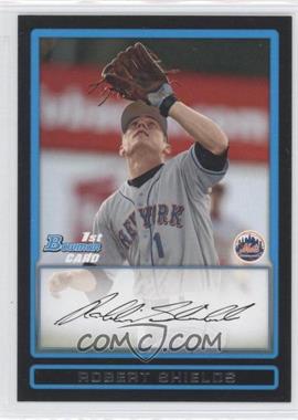 2009 Bowman Draft Picks & Prospects - Prospects #BDPP58 - Robert Shields