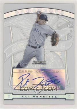 2009 Bowman Sterling - Prospects - Refractors #BSP-PV - Pat Venditte /199