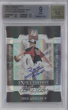 2009 Donruss Elite Extra Edition - [Base] - Turn of the Century Signatures #5 - Zack Wheeler /744 [BGS 9 MINT]