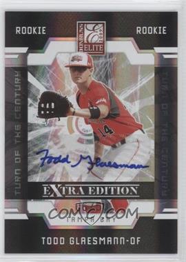 2009 Donruss Elite Extra Edition - [Base] - Turn of the Century Signatures #76 - Todd Glaesmann /50