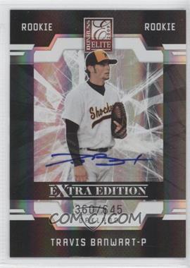 2009 Donruss Elite Extra Edition - [Base] #109 - Travis Banwart /645