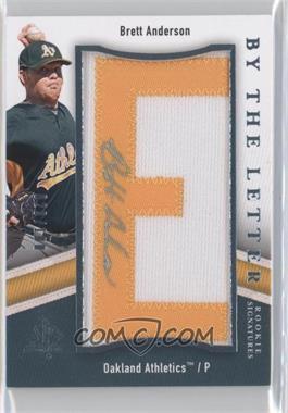 2009 SP Authentic - By the Letter Rookie Signatures #BTLR-BA.E - Brett Anderson (Letter E) /100