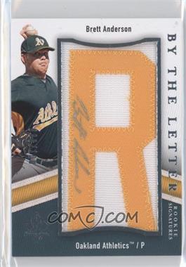 2009 SP Authentic - By the Letter Rookie Signatures #BTLR-BA.R - Brett Anderson (Letter R) /100