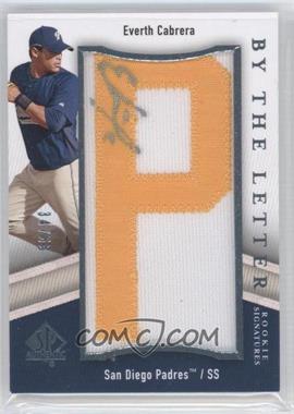 2009 SP Authentic - By the Letter Rookie Signatures #BTLR-EC.P - Everth Cabrera (Letter P) /65