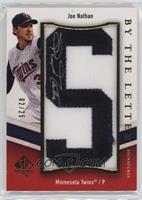 Joe Nathan (Letter S) [EX to NM] #/25