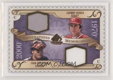 2009 SP Legendary Cuts - Generations Memorabilia #GM-RB - Ivan Rodriguez, Johnny Bench