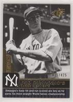 Joe DiMaggio #/425