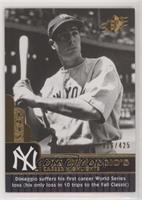 Joe DiMaggio #/425