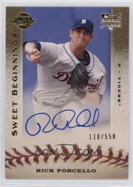 2009 Sweet Spot - [Base] #125 - Sweet Beginnings - Rick Porcello /550