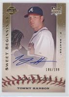 Sweet Beginnings - Tommy Hanson #/199