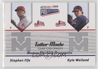 Kyle Weiland, Stephen Fife #/144