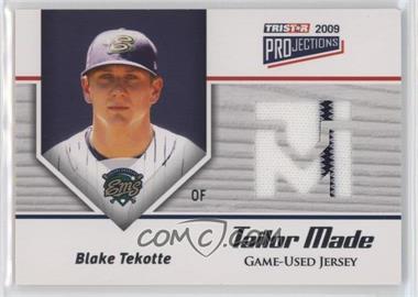 2009 TRISTAR PROjections - Tailor Made #TM-6 - Blake Tekotte /144