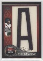 Babe Ruth (Letter A) #/50