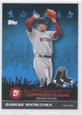 2009 Topps - ToppsTown Redemption Code Cards #TTT49 - Daisuke Matsuzaka