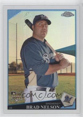 2009 Topps Chrome - [Base] - Refractor #206 - Brad Nelson