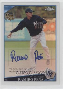 2009 Topps Chrome - [Base] - Refractor #223 - Rookie Autographs - Ramiro Pena /499