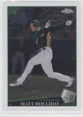 2009 Topps Chrome - [Base] #125 - Matt Holliday