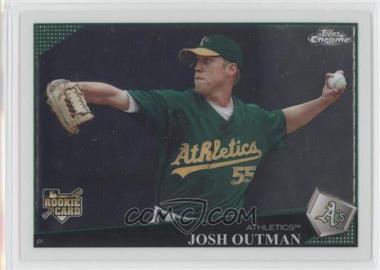 2009 Topps Chrome - [Base] #172 - Josh Outman