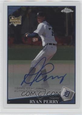2009 Topps Chrome - [Base] #225 - Rookie Autographs - Ryan Perry